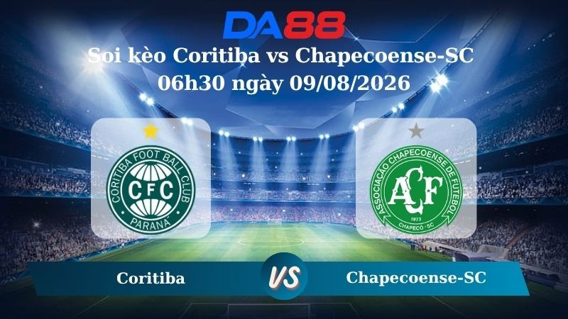 DA88 Nhận định soi kèo Coritiba vs Chapecoense-SC 06h30 ngày 09/08/2026 – VĐQG Brazil