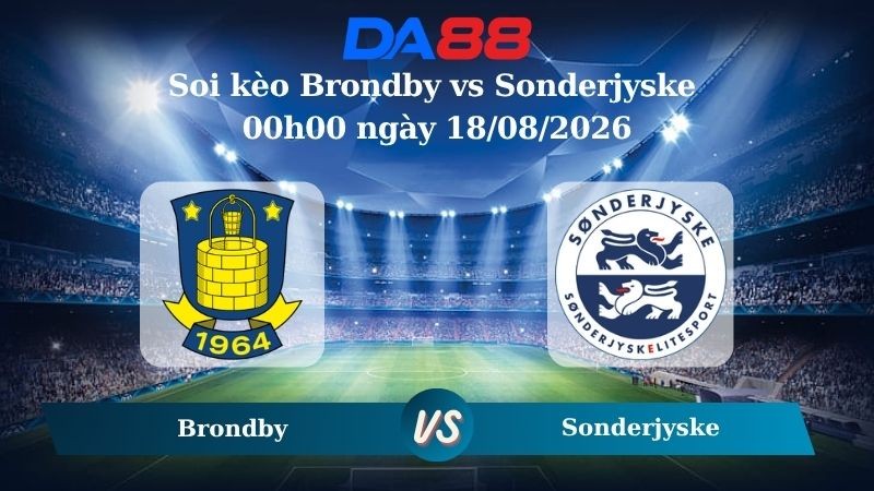 DA88 Nhận định soi kèo Brondby vs Sonderjyske 00h00 ngày 18/08/2026 – VĐQG Đan Mạch